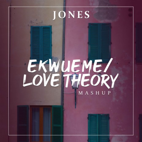 Ekwueme / Love Theory (Mashup) | Boomplay Music