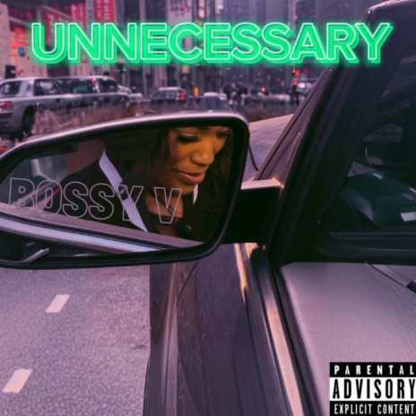 UNNECESSARY | Boomplay Music