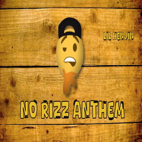 No Rizz Anthem