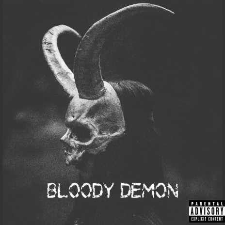 BLOODY DEMON | Boomplay Music