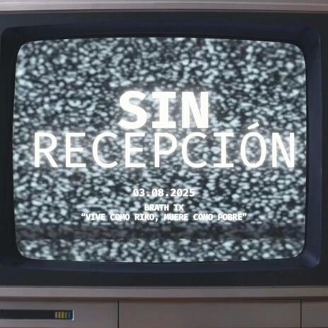 Sin Recepción | Boomplay Music