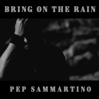 Bring On The Rain lyrics | Boomplay Music