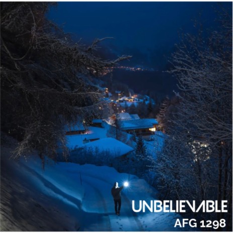 Unbelievable | Boomplay Music