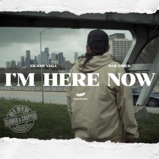 I'm Here Now (DJ Red Slowed & Chopped Remix)