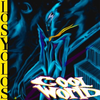 Cool World lyrics | Boomplay Music