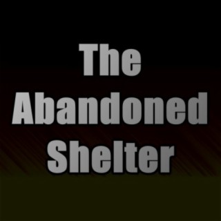The Abandoned Shelter
