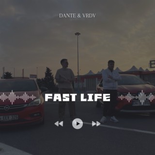 FAST LIFE