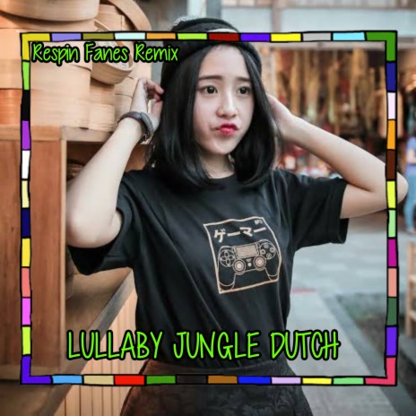 LULLABY JUNGLE DUTCH | Boomplay Music