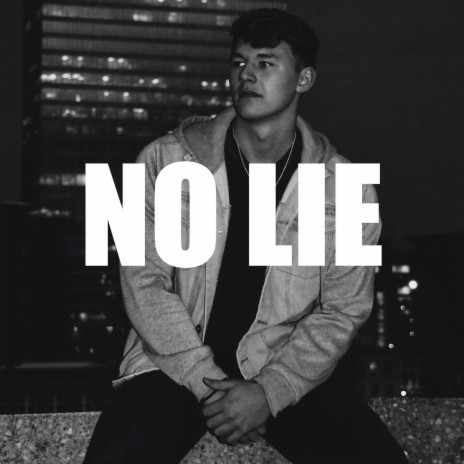 No Lie | Boomplay Music