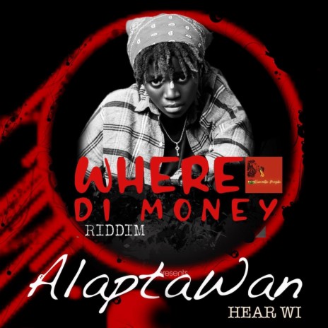 Hear Wi (Where Di Money Riddim) | Boomplay Music