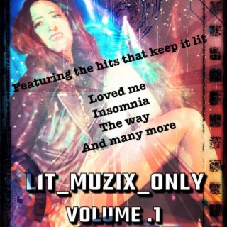 Lit_Muzix_Only : Volume.1