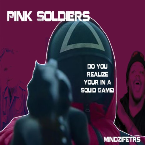 Pink Soldiers ft. DowncastVII