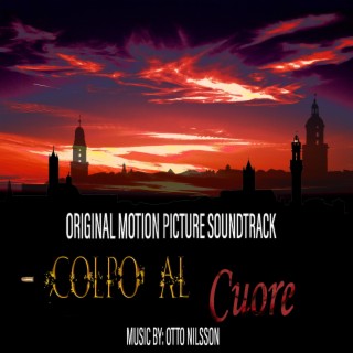 Colpo Al Cuore (Original Motion Picture Soundtrack)