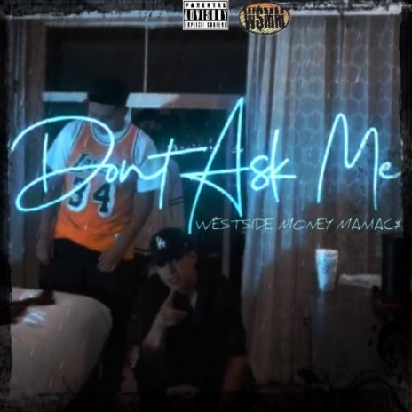 Don't Ask Me | Boomplay Music