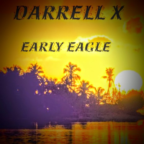 Early Eagle | Boomplay Music