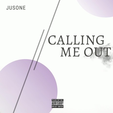 Calling Me Out | Boomplay Music