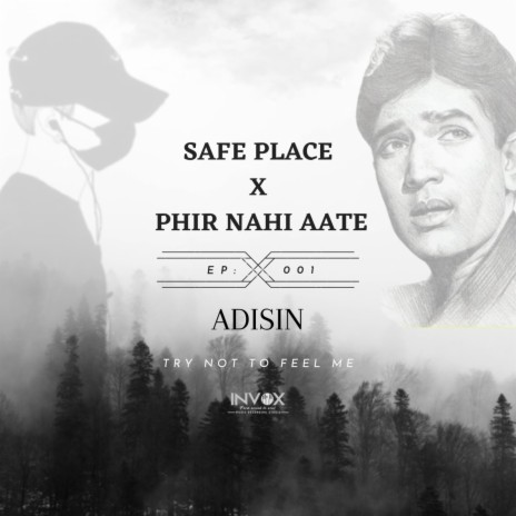 SAFE PLACE X PHIR NAHI AATE | Boomplay Music