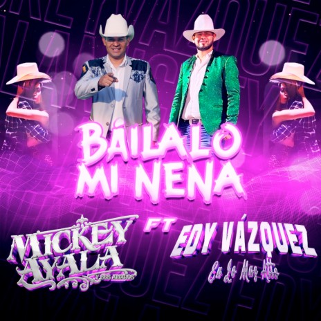 Bailalo Mi Nena ft. Edy Vazquez en lo más alto | Boomplay Music