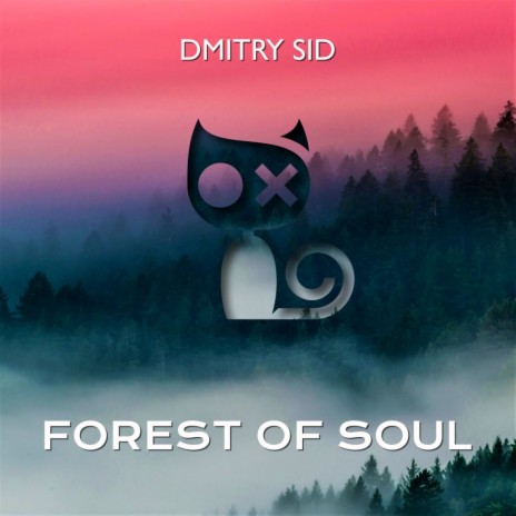 Forest of Soul | Boomplay Music