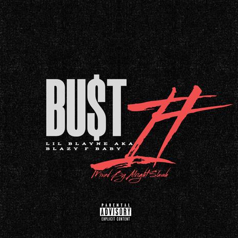 Bu$t It | Boomplay Music