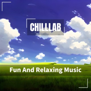 Fun And Relaxing Music