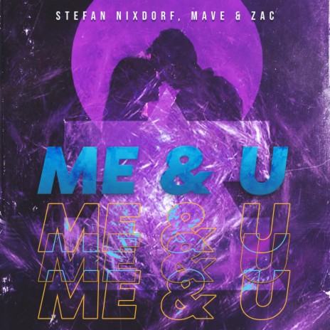 Me & U ft. Stefan Nixdorf | Boomplay Music