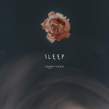 Sleep (Remastered) | Boomplay Music