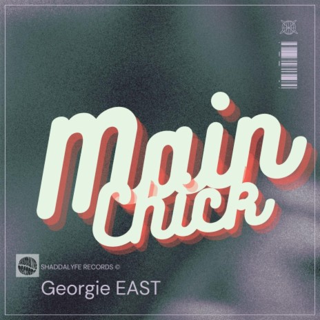 Main chick | Boomplay Music