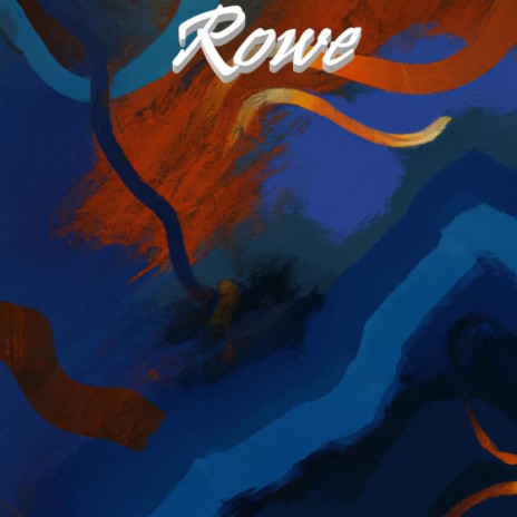 Rowe | Boomplay Music