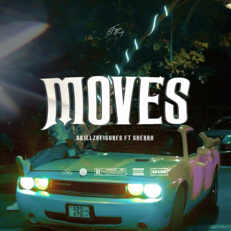 Moves ft. Sherro | Boomplay Music