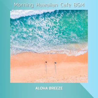 Morning Hawaiian Cafe BGM