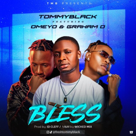 Bless ft. Omeyo & Graham D | Boomplay Music