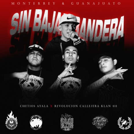 Sin Bajar Bandera ft. CHETIOS AYALA | Boomplay Music