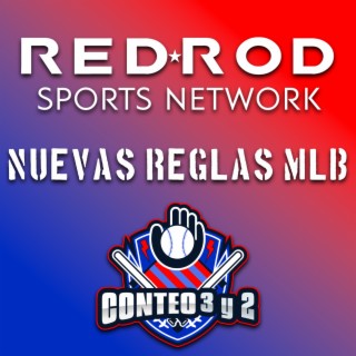 NUEVAS REGLAS DE MLB PARA EL 2023 | Invitado: Juan Parra | Conteo 3 y 2