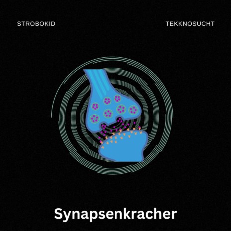 Synapsenkracher ft. Strobokid | Boomplay Music