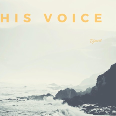 His Voice | Boomplay Music