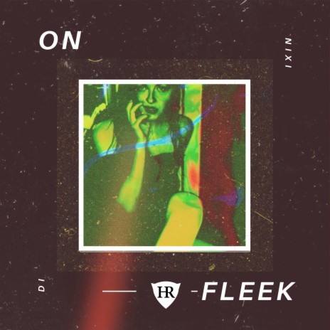 On Fleek | Boomplay Music