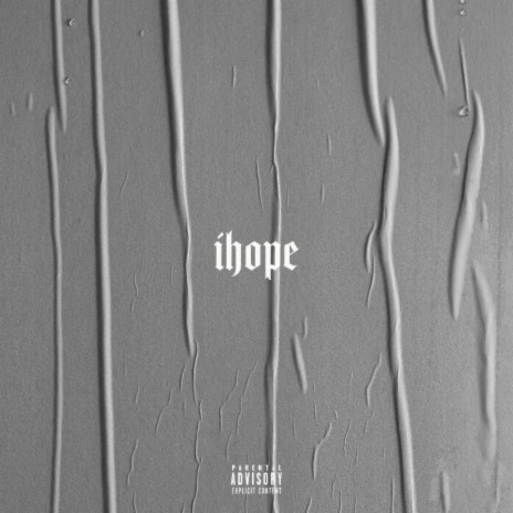 ihope | Boomplay Music