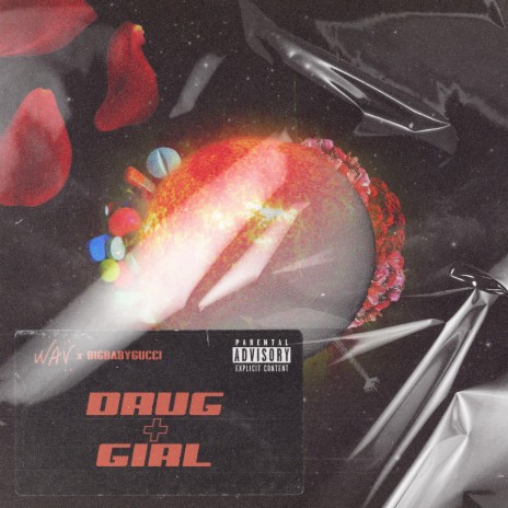 drug + girl ft. BIGBABYGUCCI | Boomplay Music