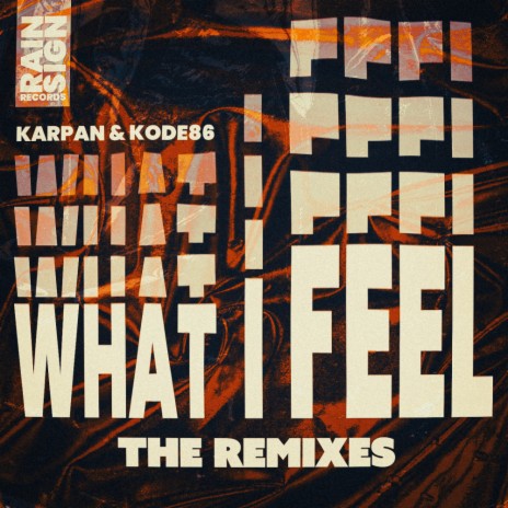 What I Feel (Ruddek Remix) ft. KODE86 | Boomplay Music