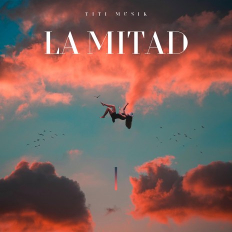 La mitad | Boomplay Music