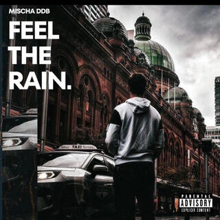 FEEL THE RAIN