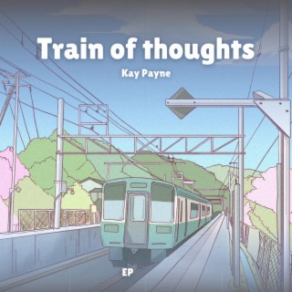 Train of thoughts