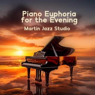 Piano Euphoria for the Evening