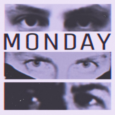 Monday ft. Nate Spanish & Will Rapture