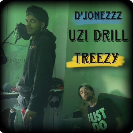 Uzi Drill ft. Treezy | Boomplay Music