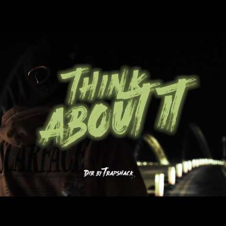 Think About It | Boomplay Music