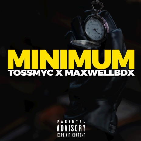 Minimum ft. Maxwell bdx | Boomplay Music