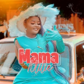 Mama Ntilie lyrics | Boomplay Music