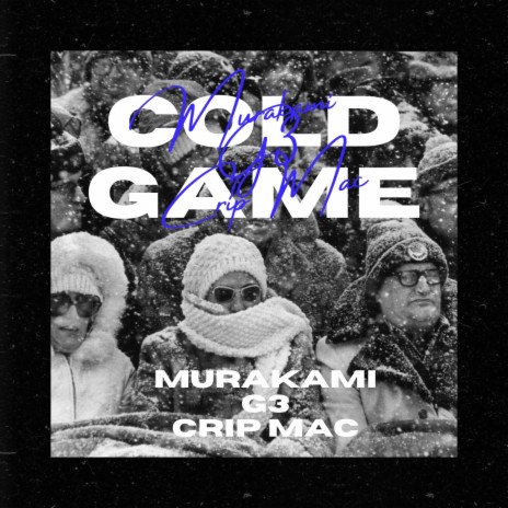 Cold Game ft. GrittGang 3 & Crip Mac